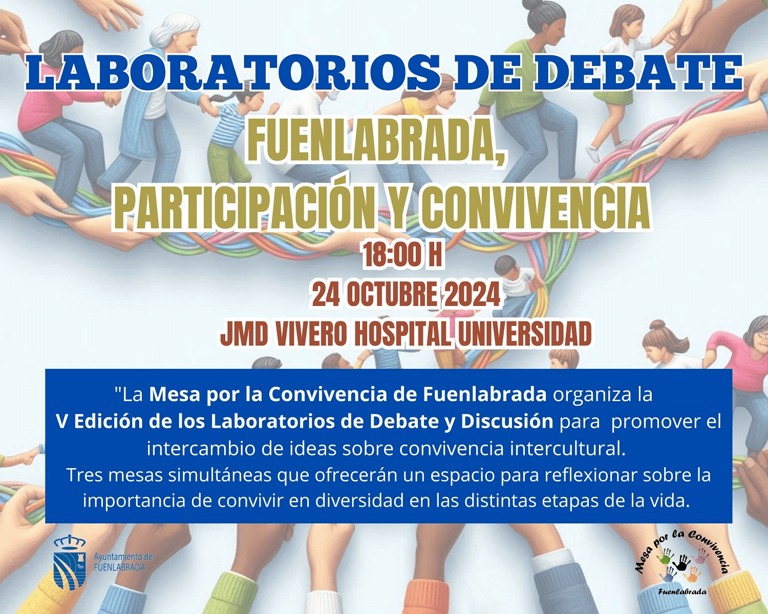 El 24 de octubre, Fuenlabrada acoge la V Edición de los Laboratorios de Discusión, donde se debatirán temas sobre convivencia y participación en diversas etapas de la vida con la participación de vecinos, ONG y profesionales.